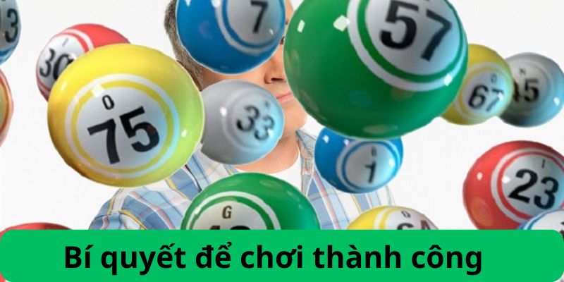 Bí quyết để chơi thành công 